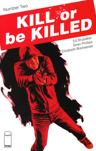 KILL OR BE KILLED #2 3RD PTG