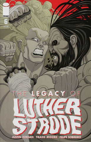 LEGACY OF LUTHER STRODE #6 OF 6 1st PRINT COVER