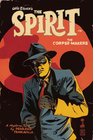 WILL EISNERS SPIRIT CORPSE MAKERS #1 MAIN COVER