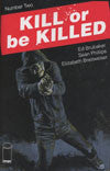 KILL OR BE KILLED #2