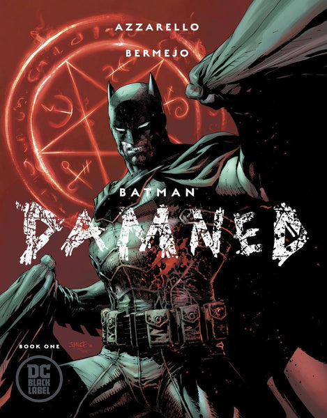 BATMAN DAMNED #1 DF AZZARELLO SGN