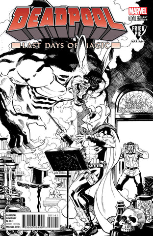 DEADPOOL LAST DAYS OF MAGIC #1 FRIED PIE B&W VARIANT