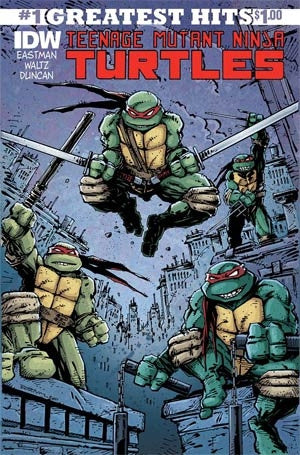 TEENAGE MUTANT NINJA TURTLES #1 IDW GREATEST HITS