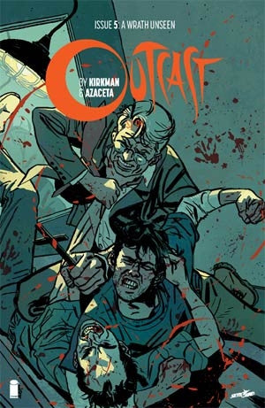 Outcast By Kirkman & Azacetat #5