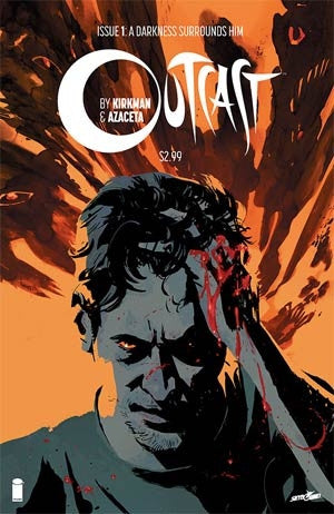 Outcast By Kirkman & Azaceta #1 Cover A 1st Ptg