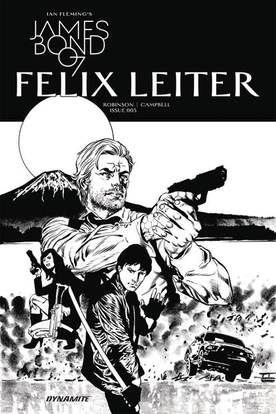 JAMES BOND FELIX LEITER #3 COVER B B&W SKETCH VARIANT