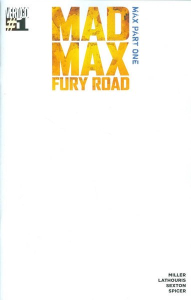 MAD MAX FURY ROAD MAX # 1 Variant Blank Cover