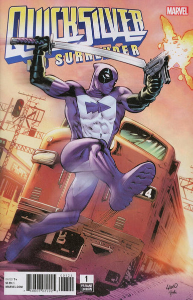 QUICKSILVER NO SURRENDER #1 (OF 5) LAND DEADPOOL VAR