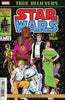 TRUE BELIEVERS STAR WARS ORIGINAL MARVEL YEARS #107