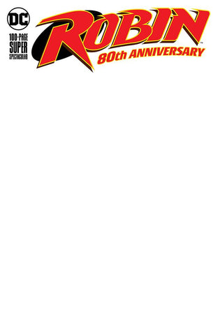 ROBIN 80TH ANNIV 100 PAGE SUPER SPECTACULAR #1 BLANK VAR ED