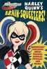 DC SUPER HERO GIRLS HARLEY QUINN BRAIN SQUEEZERS (C: 0-1-0)