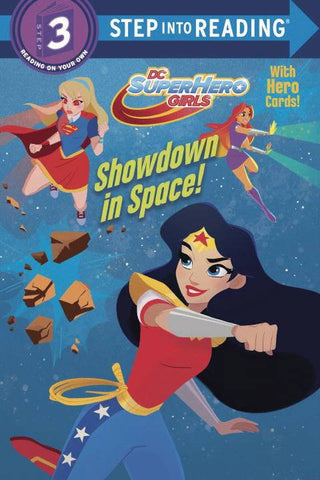 DC SUPER HERO GIRLS SHOWDOWN IN SPACE (C: 0-1-0)