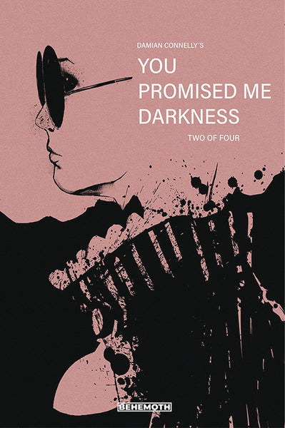 YOU PROMISED ME DARKNESS #2 CVR C CONNELLY - LIMIT 1 PER