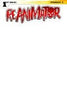 REANIMATOR #1 BLANK AUTHENTIX CVR