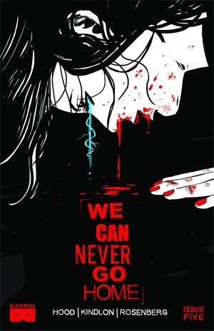 WE CAN NEVER GO HOME #5 (OF 5)