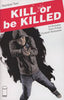 KILL OR BE KILLED #2 2ND PTG