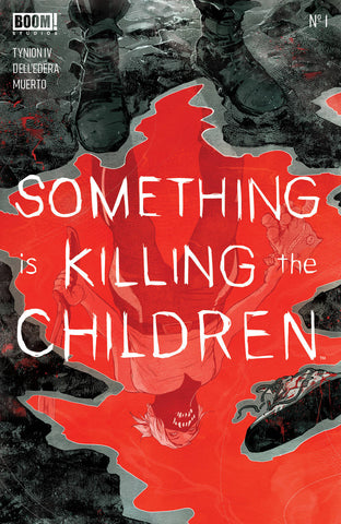 SOMETHING IS KILLING CHILDREN #1 (3RD PTG)